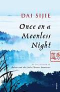Once on a Moonless Night Dai Sijie