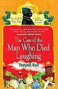 The Case of the Man Who Died Laughing. Tarquin Hall