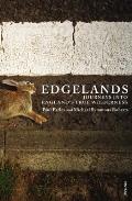 Edgelands Journeys into Englands True Wilderness