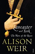 Lancaster & York the Wars of the Roses