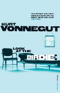 Look at the Birdie: Unpublished Short Fiction. Kurt Vonnegut