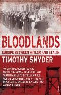 Bloodlands Europe Between Hitler & Stalin Timothy Snyder