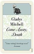 Come Away Death by Gladys Mitchell