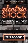 Electric Shock: From the Gramophone to the iPhone - 125 Years of Pop Music