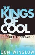Kings of Cool A Prequel to Savages