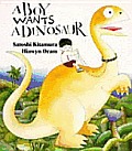 Boy Wants A Dinosaur