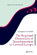 The Regional Dimension of Transformation in Central Europe