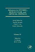 Advances in Atomic, Molecular, and Optical Physics: Volume 53