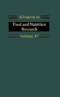 Advances in Food and Nutrition Research: Volume 37