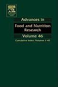 Advances in Food and Nutrition Research: Cumulative Index: Volumes 1-45 Volume 46