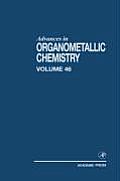 Advances in Organometallic Chemistry: Volume 40