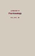 Advances in Pharmacology: Volume 30