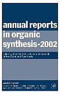 Annual Reports in Organic Synthesis (2002)