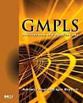 Gmpls: Architecture and Applications