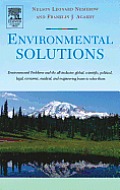 Environmental Solutions: Environmental Problems and the All-Inclusive Global, Scientific, Political, Legal, Economic, Medical, and Engineering
