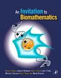 An Invitation to Biomathematics