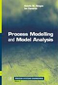 Process Modelling and Model Analysis: Volume 4