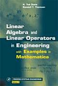 Linear Algebra and Linear Operators in Engineering, 3: With Applications in Mathematica(r)
