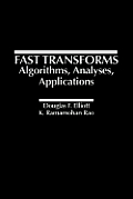 Fast Transforms Algorithms, Analyses, Applications