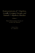 Representations of *-Algebras, Locally Compact Groups, and Banach *-Algebraic Bundles: Basic Representation Theory of Groups and Algebras Volume 1