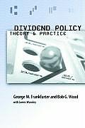 Dividend Policy: Theory and Practice