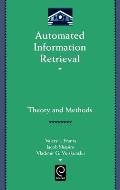 Automated Information Retrieval: Theory and Methods