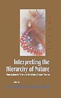 Interpreting the Hierarchy of Nature: From Systematic Patterns to Evolutionary Process Theories