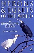 Herons & Egrets Of The World A Photogr