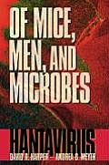 Of Mice Men & Microbes Hantavirus