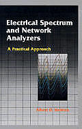 Electrical Spectrum and Network Analyzers: A Practical Approach