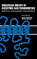 Molecular Biology of Receptors and Transporters: Bacterial and Glucose Transporters: Volume 137a