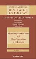 Microcompartmentation and Phase Separation in Cytoplasm: A Survey of Cell Biology Volume 192