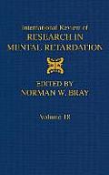 International Review of Research in Mental Retardation: Volume 18
