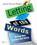 Letting Go of the Words 1st Edition Writing Web Content That Works