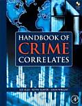 Handbook of Crime Correlates [With CDROM]