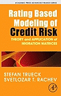 Rating Based Modeling of Credit Risk: Theory and Application of Migration Matrices