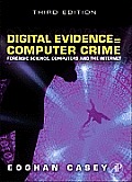 Digital Evidence and Computer Crime: Forensic Science, Computers and the Internet