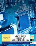 Low-Power Design of Nanometer FPGAs: Architecture and EDA