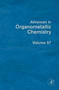 Advances in Organometallic Chemistry: Volume 57