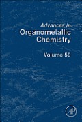 Advances in Organometallic Chemistry: Volume 59