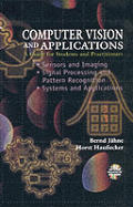 Computer Vision and Applications: A Guide for Students and Practitioners, Concise Edition [With CDROM]