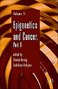Epigenetics and Cancer, Part B: Volume 71