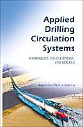 Applied Drilling Circulation Systems Hydraulics Calculations & Models