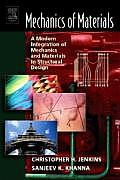 Mechanics of Materials: A Modern Integration of Mechanics and Materials in Structural Design