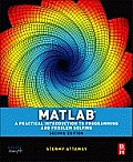 MATLAB A Practical Introduction to Programming & Problem Solving 2nd Edition