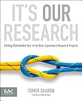 Its Our Research Getting Stakeholder Buy In For User Experience Research Projects