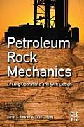 Petroleum Rock Mechanics: Drilling Operations and Well Design