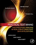 Practical Text Mining & Statsitical Analysis For Non Structured Text Data Applications