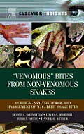 Venomous Bites from Non-Venomous Snakes: A Critical Analysis of Risk and Management of Colubrid Snake Bites