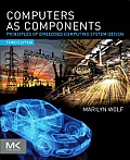 Computers as Components 3rd Edition Principles of Embedded Computing System Design